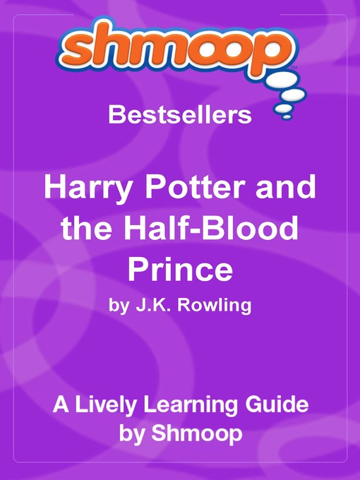 Title details for Harry Potter and the Half-Blood Prince by Shmoop - Available